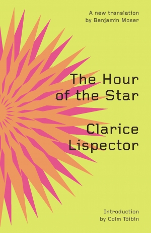 The Hour of the Star (New Directions 2011) By Clarice Lispector, Translated by Benjamin Moser